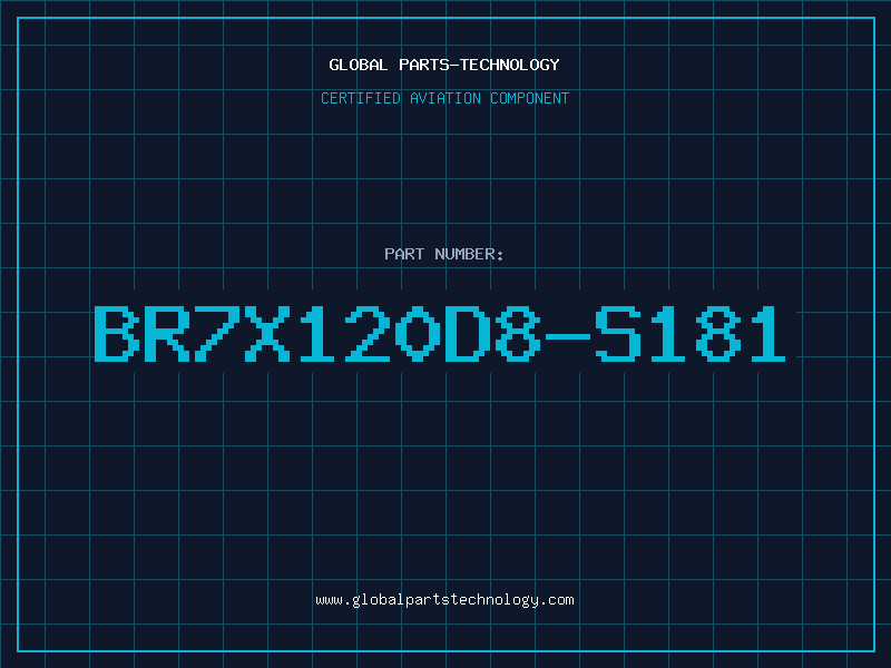 Aviation Part BR7X120D8-S181