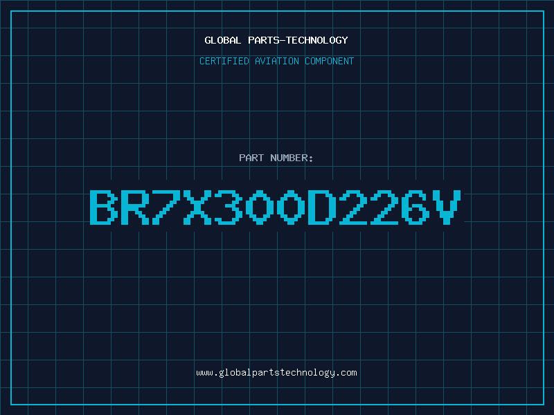 Aviation Part BR7X300D226V