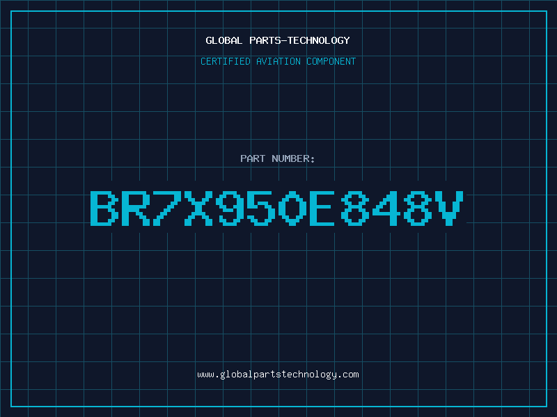 Aviation Part BR7X950E848V