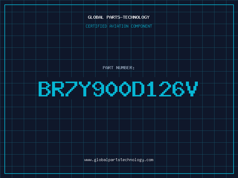 Aviation Part BR7Y900D126V