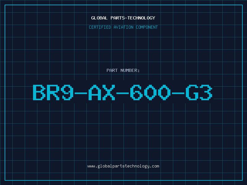 Aviation Part BR9-AX-600-G3