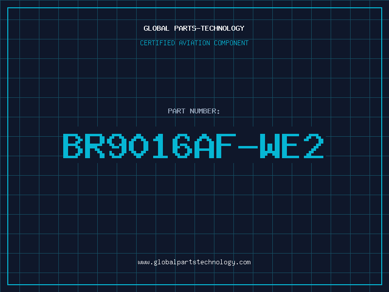 Aviation Part BR9016AF-WE2