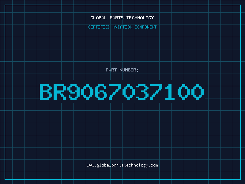 Aviation Part BR9067037100