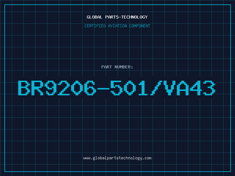 Aviation Part BR9206-501/VA43