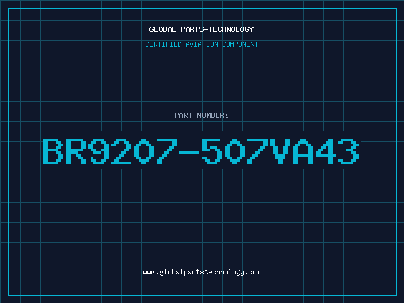 Aviation Part BR9207-507VA43