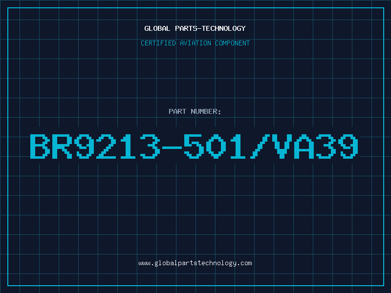 Aviation Part BR9213-501/VA39