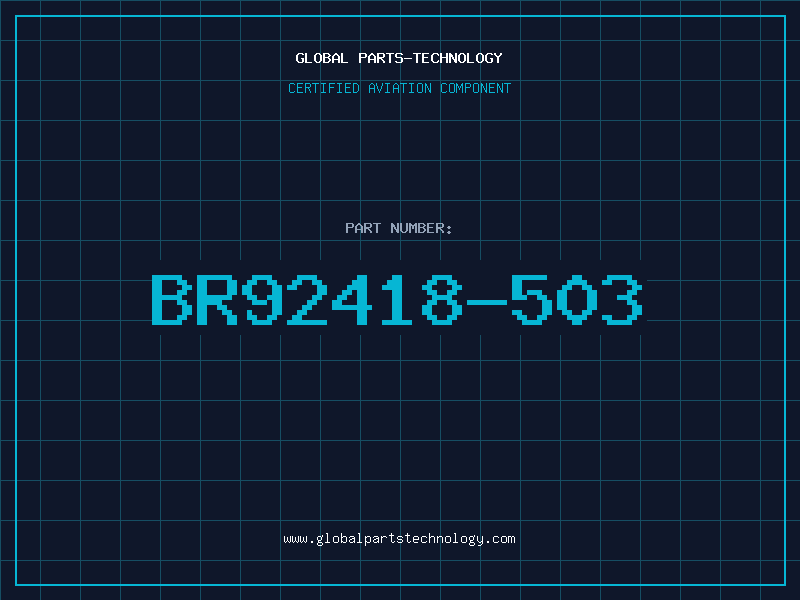Aviation Part BR92418-503