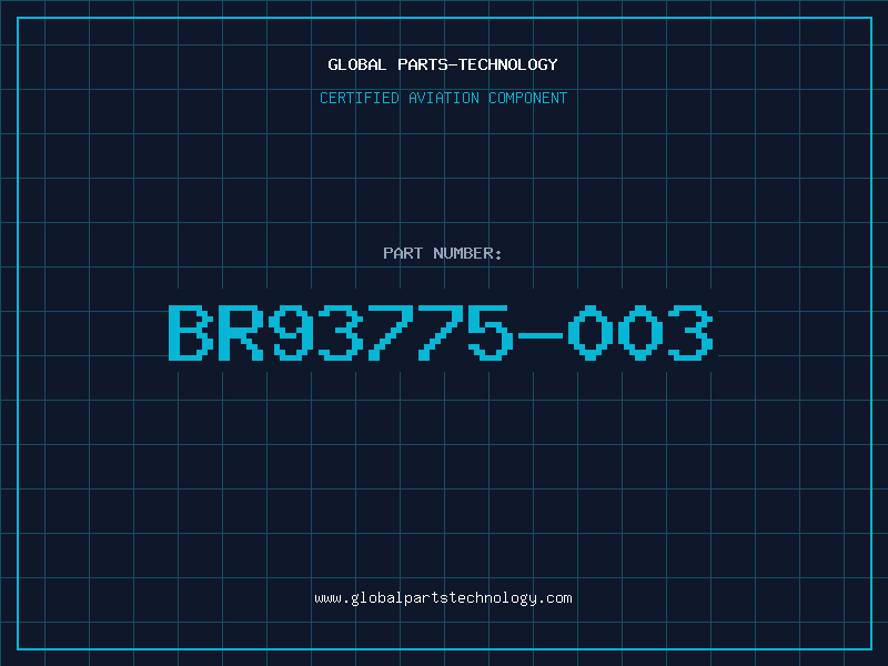 Aviation Part BR93775-003