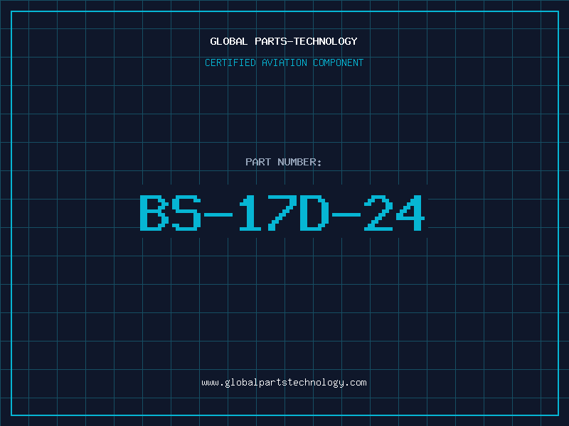 Aviation Part BS-17D-24
