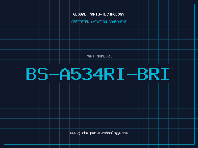 Aviation Part BS-A534RI-BRI