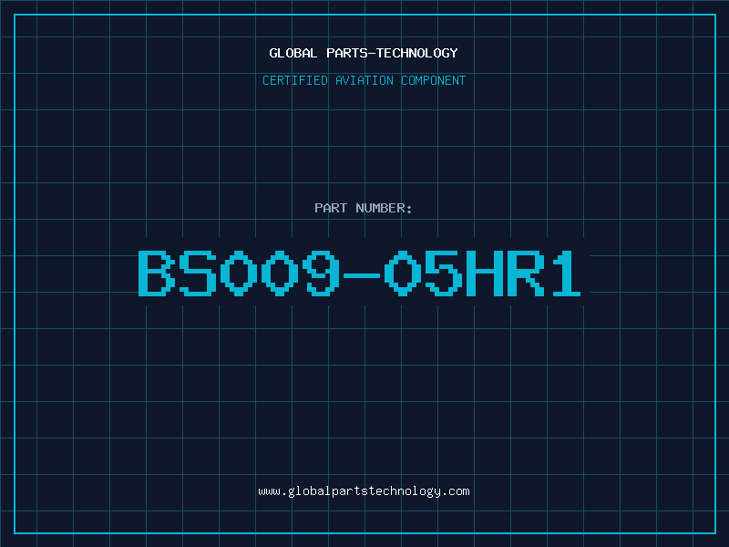 Aviation Part BS009-05HR1