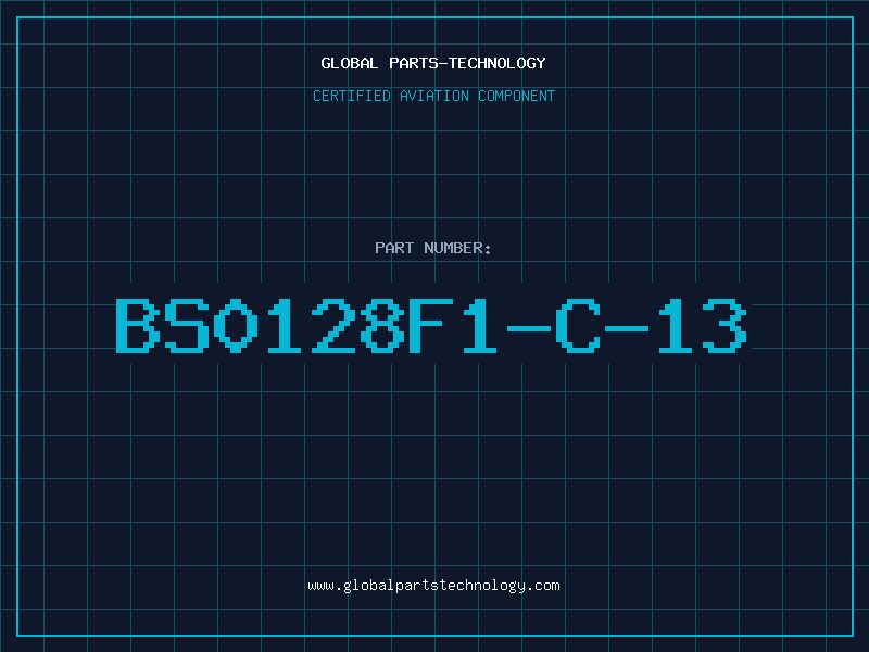 Aviation Part BS0128F1-C-13