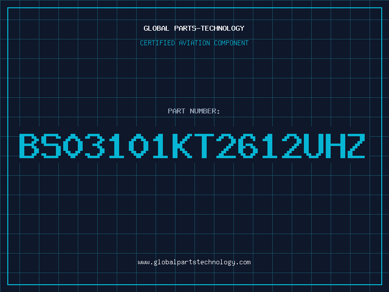 Aviation Part BS03101KT2612uHz