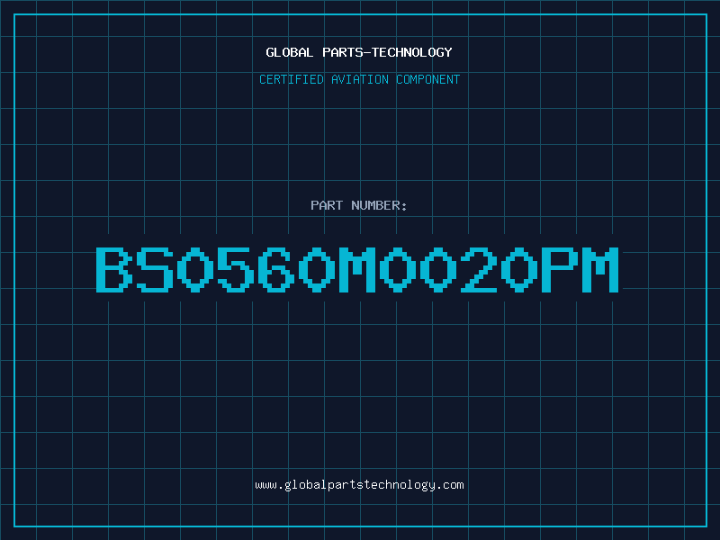 Aviation Part BS0560M0020PM