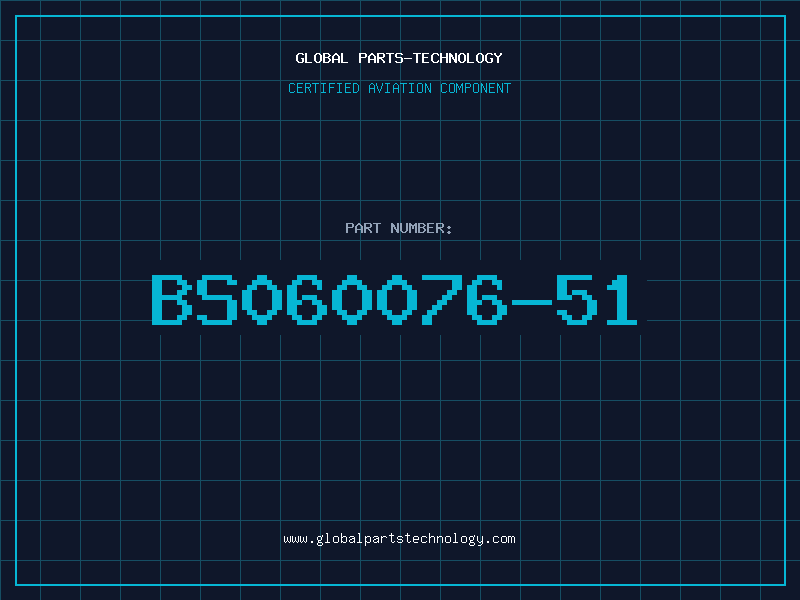 Aviation Part BS060076-51