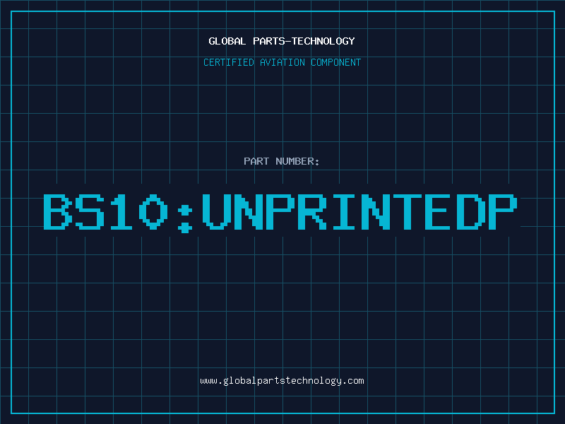 Aviation Part BS10:UNPRINTEDP