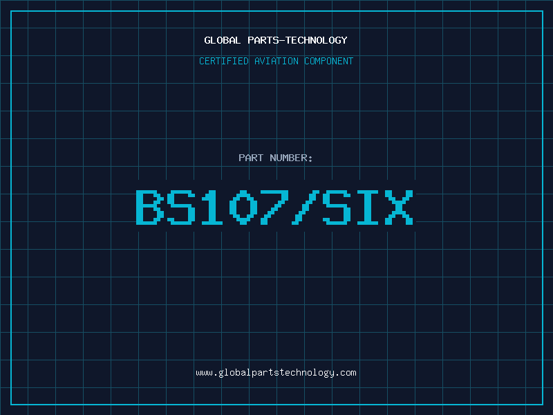 Aviation Part BS107/SIX