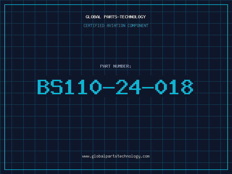 Aviation Part BS110-24-018