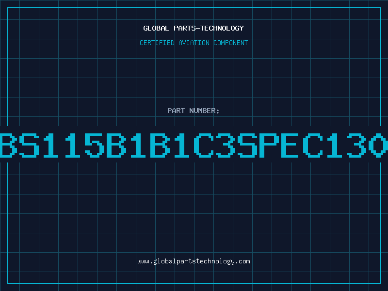 Aviation Part BS115B1B1C3SPEC130