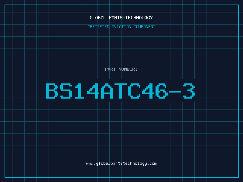 Aviation Part BS14ATC46-3