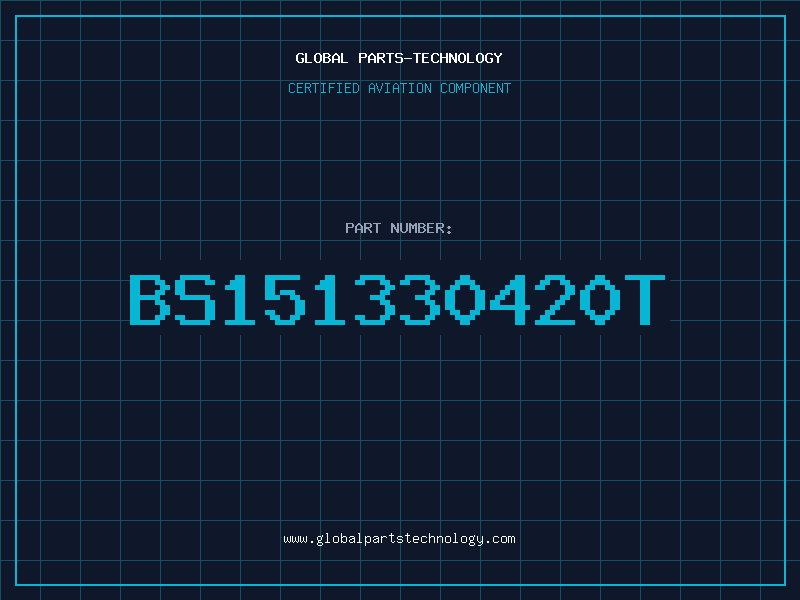 Aviation Part BS151330420T