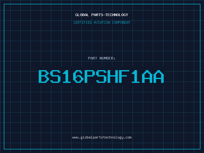 Aviation Part BS16PSHF1AA