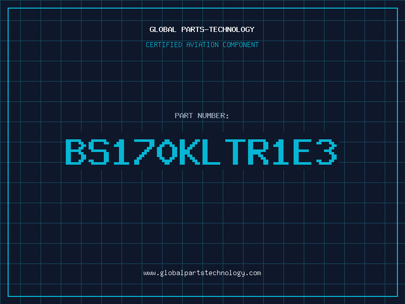 Aviation Part BS170KLTR1E3