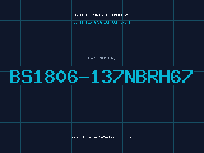 Aviation Part BS1806-137NBRH67