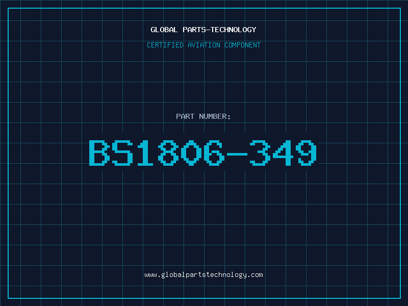 Aviation Part BS1806-349