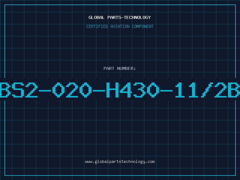 Aviation Part BS2-020-H430-11/2B