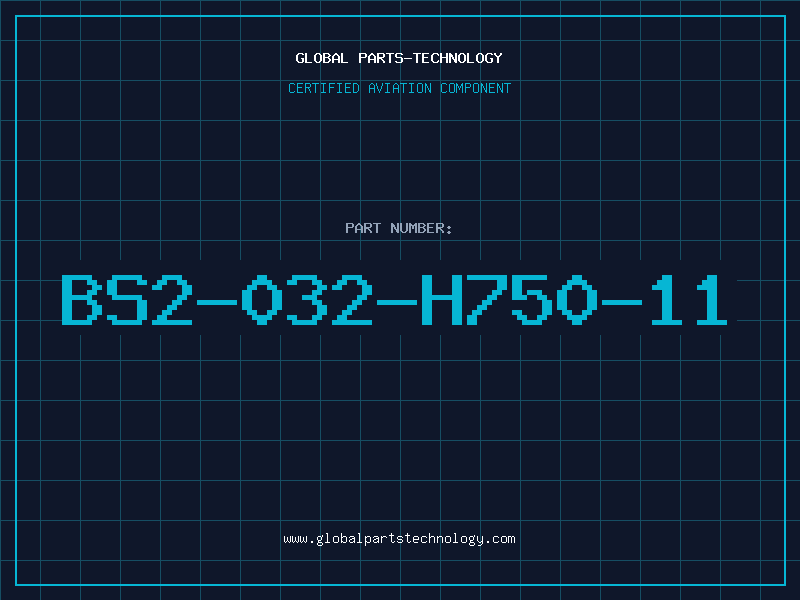 Aviation Part BS2-032-H750-11