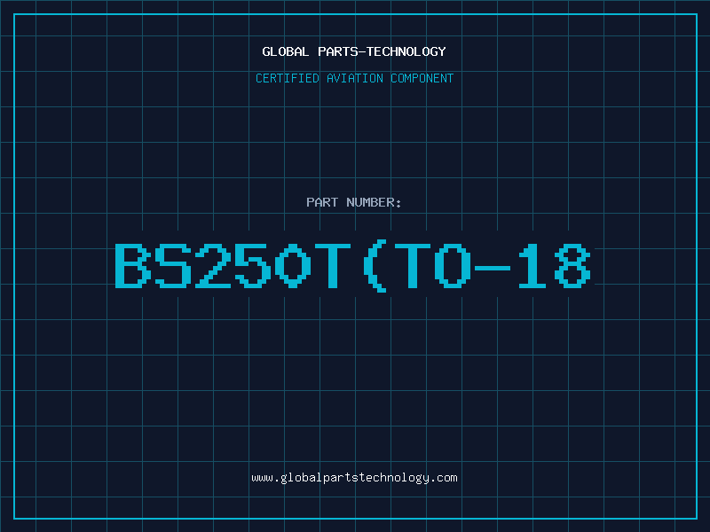 Aviation Part BS250T(TO-18