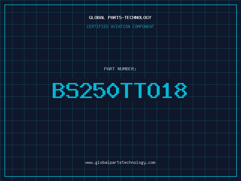 Aviation Part BS250TTO18