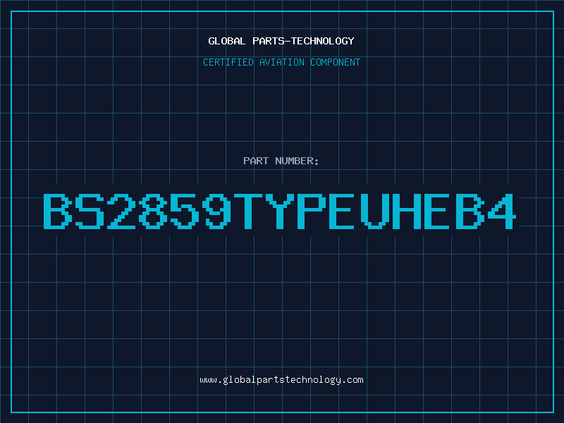 Aviation Part BS2859TYPEUHEB4