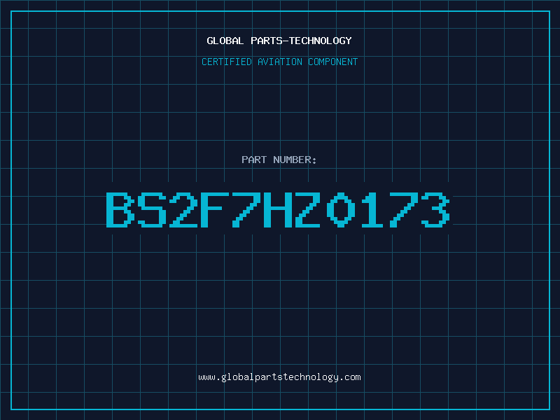 Aviation Part BS2F7HZ0173