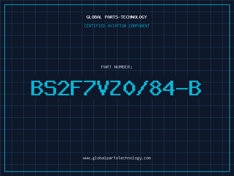 Aviation Part BS2F7VZ0/84-B