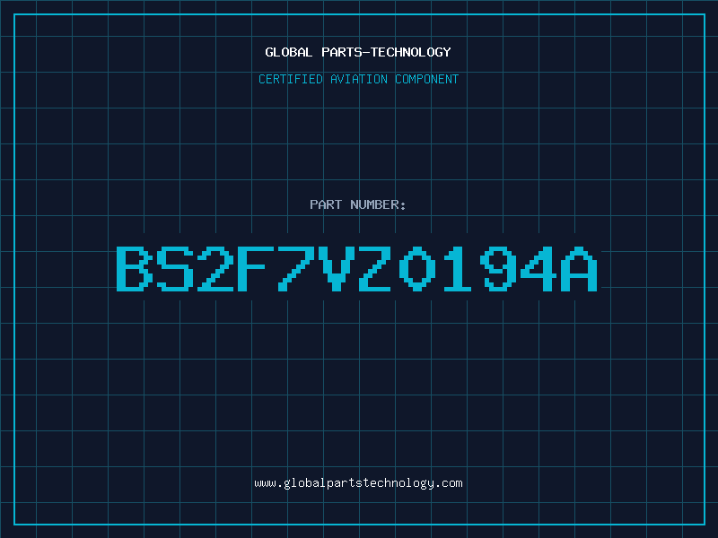 Aviation Part BS2F7VZ0194A