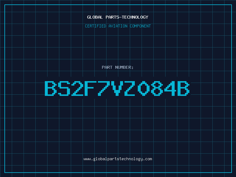 Aviation Part BS2F7VZ084B