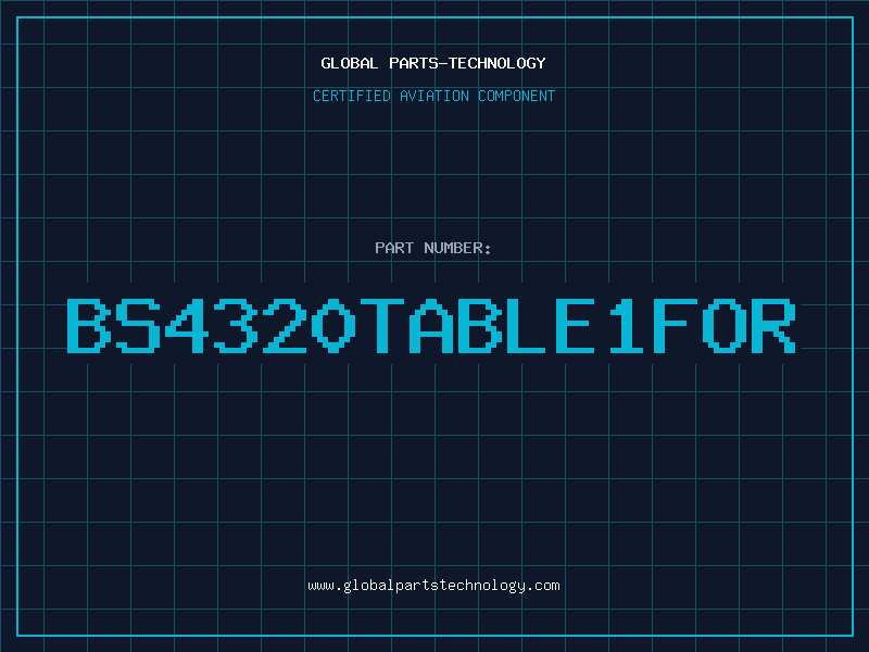 Aviation Part BS4320TABLE1FOR
