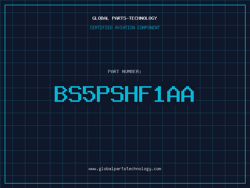Aviation Part BS5PSHF1AA