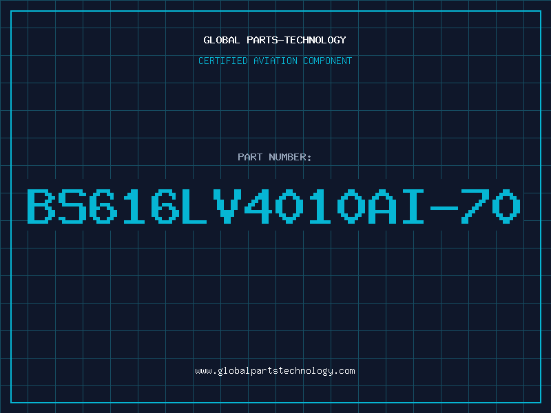 Aviation Part BS616LV4010AI-70