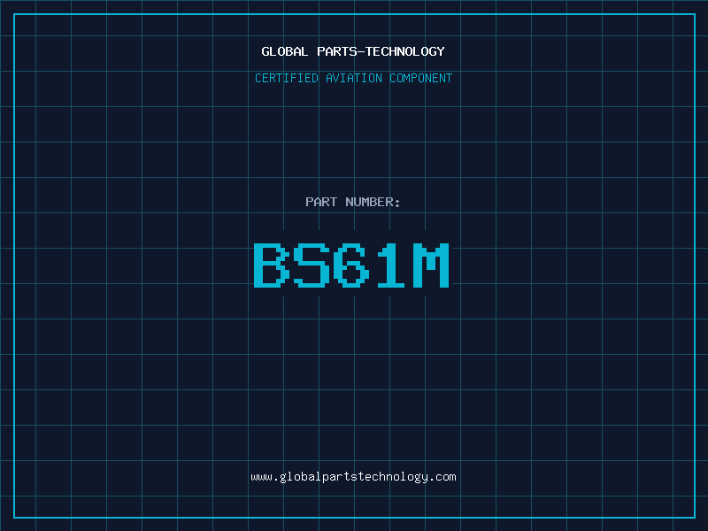 Aviation Part BS61M