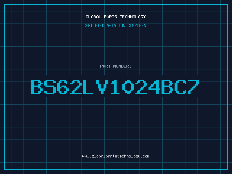 Aviation Part BS62LV1024BC7