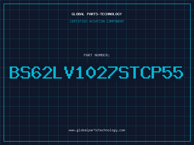 Aviation Part BS62LV1027STCP55