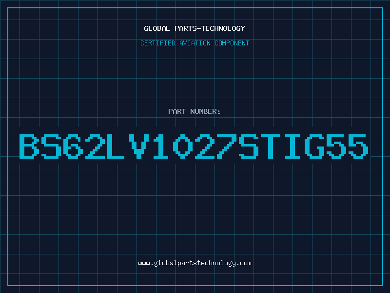 Aviation Part BS62LV1027STIG55