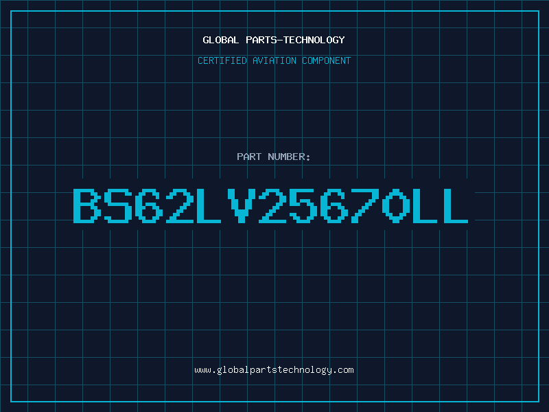 Aviation Part BS62LV25670LL