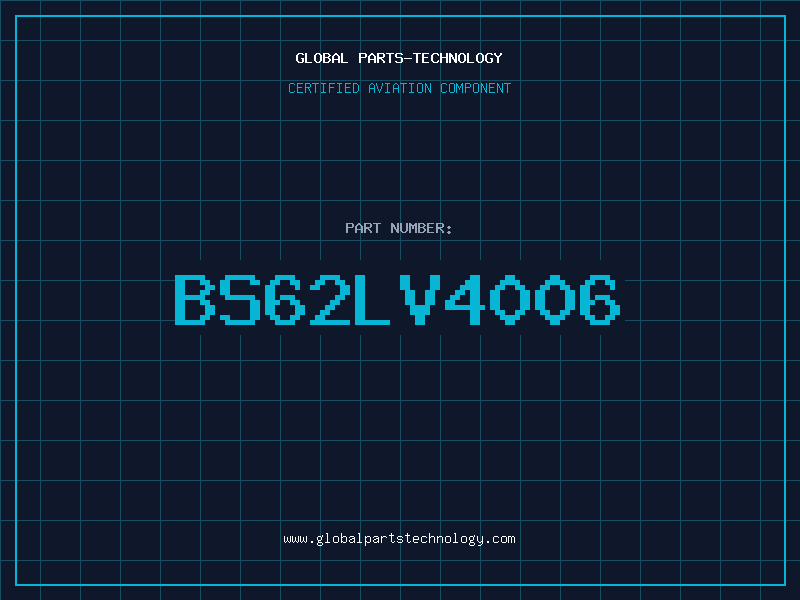 Aviation Part BS62LV4006