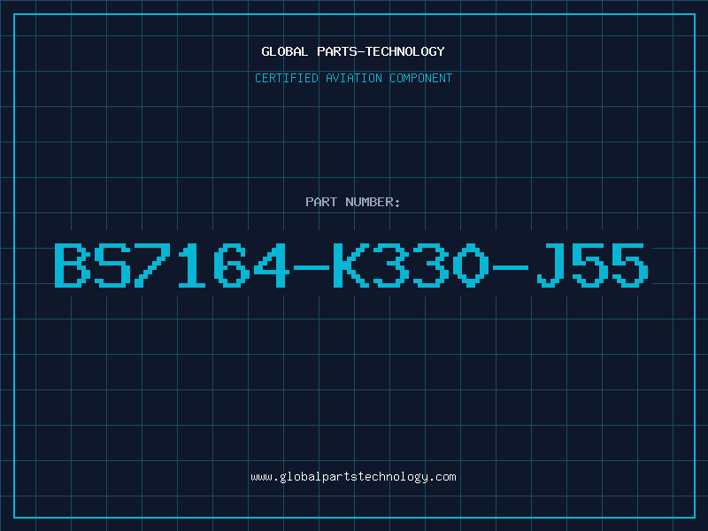 Aviation Part BS7164-K330-J55
