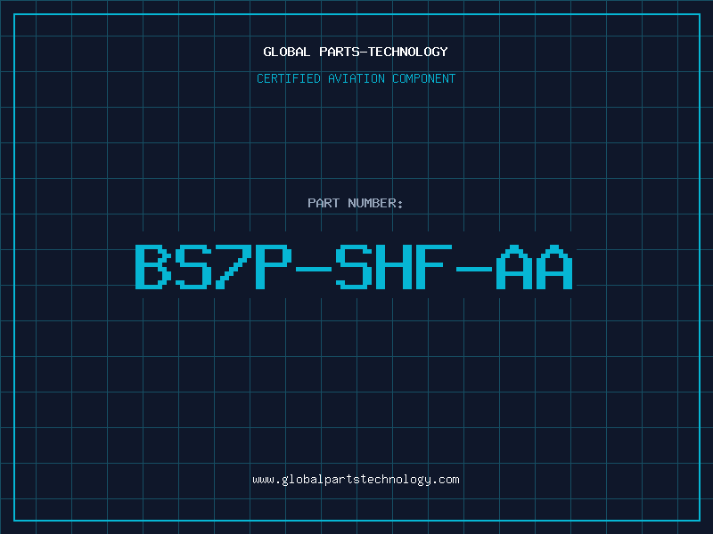 Aviation Part BS7P-SHF-AA