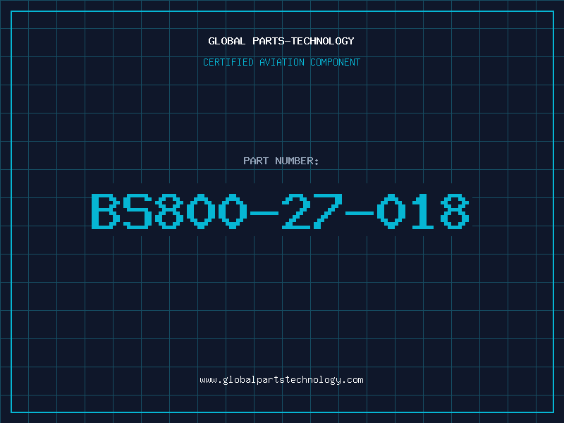 Aviation Part BS800-27-018